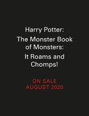 Harry Potter: The Monster Book of Monsters : It Roams and Chomps! - Lemke Donald