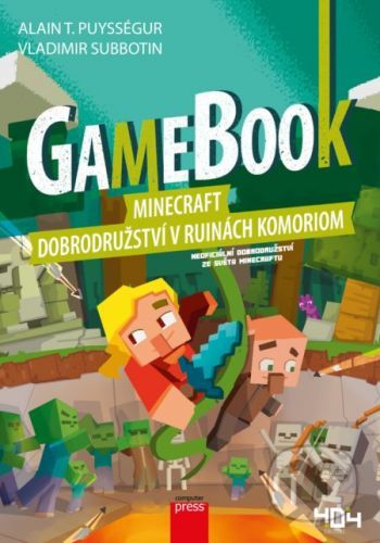 Gamebook: Minecraft – dobrodružství v ruinách Komoriom - Alain T. Puysségur, Vladimir Subbotin (ilustrátor)