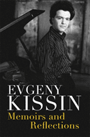 Memoirs and Reflections (Kissin Evgeny)(Paperback / softback)