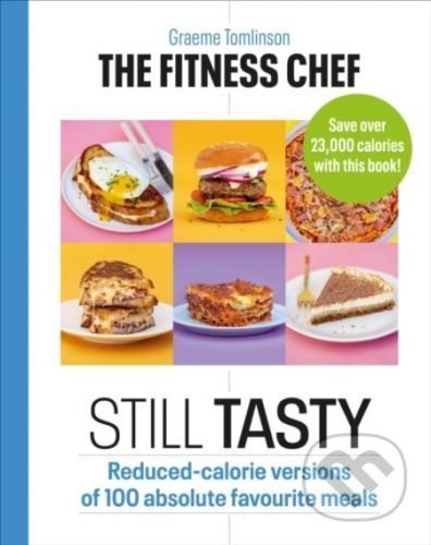 The Fitness Chef Still Tasty - Graeme Tomlinson