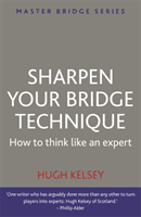 Sharpen Your Bridge Technique (Kelsey Hugh)(Paperback)