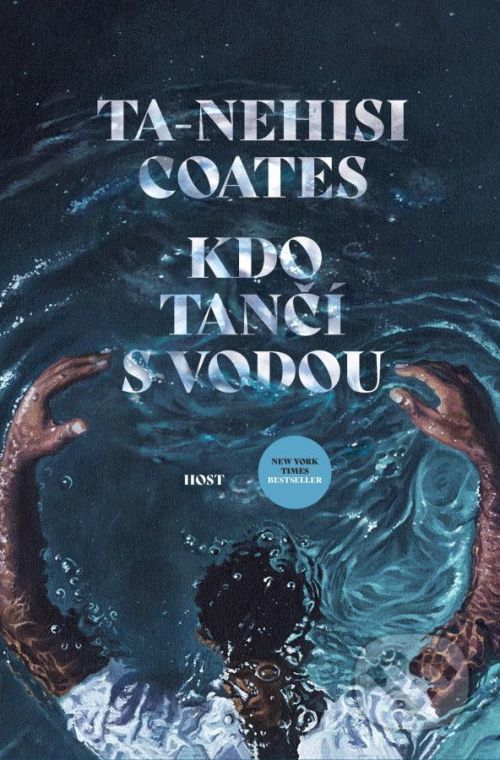 Kdo tančí s vodou - Ta-Nehisi Coates