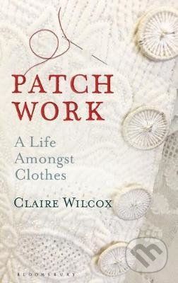 Patch Work - Claire Wilcox