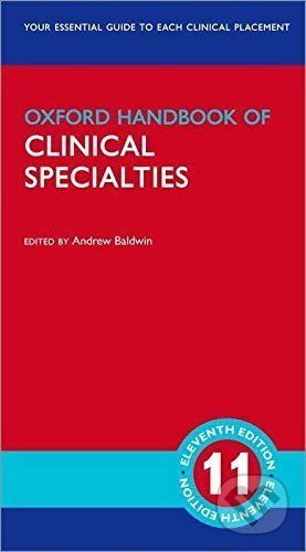 Oxford Handbook of Clinical Specialties - Andrew Baldwin (Editor)