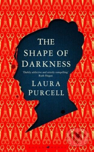 The Shape of Darkness - Laura Purcell