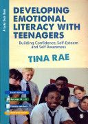 Developing Emotional Literacy with Teenagers - Building Confidence, Self-esteem and Self Awareness (Rae Tina)(Paperback)