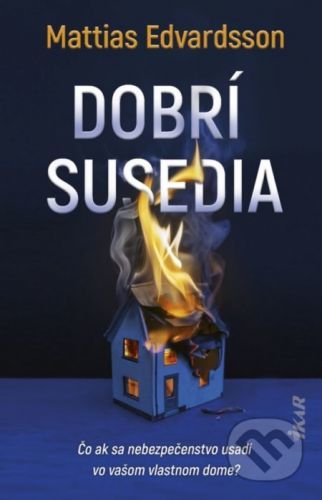 Dobrí susedia - Mattias Edvardsson