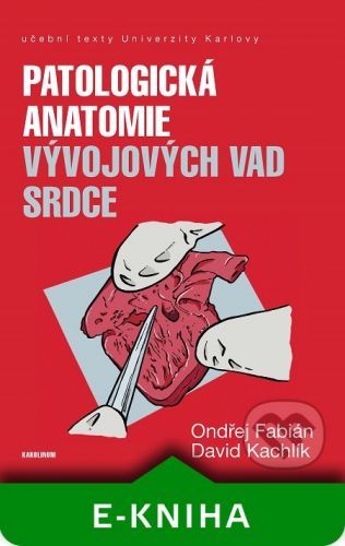 Patologická anatomie vývojových vad srdce - Karolinum