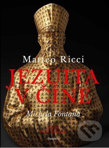 Jezuita v Číně - Matteo Ricci, Michele Fontana