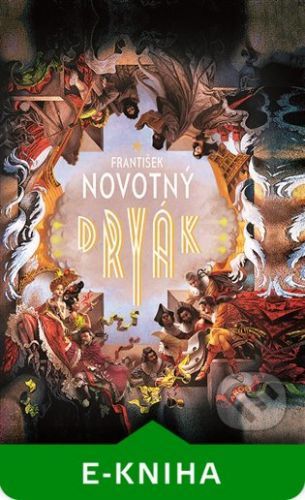 Dryák - František Novotný