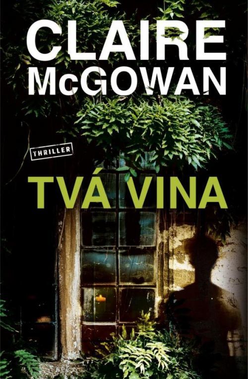 Tvá vina - McGowan Claire, Vázaná