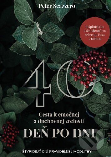 Cesta k emočnej a duchovnej zrelosti deň po dni - Peter Scazzero