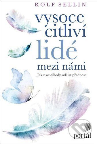 Vysoce citliví lidé mezi námi - Rolf Sellin