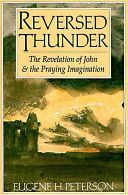 Reversed Thunder - The Revelation of John and the Praying Imagination (Peterson Eugene H.)(Paperback)