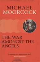 War Amongst the Angels - A Trilogy (Moorcock Michael)(Paperback / softback)
