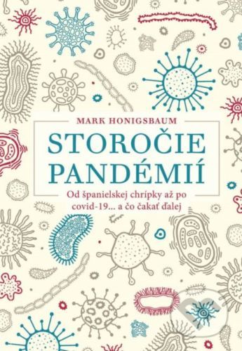 Storočie pandémií - Mark Honigsbaum