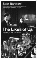Likes of Us - Stories of Five Decades (Barstow Stan)(Paperback)