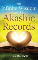 Infinite Wisdom of the Akashic Records (Bennett Lisa (Lisa Bennett))(Paperback)
