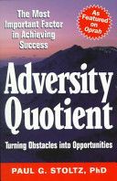Adversity Quotient - Turning Obstacles into Opportunities (Stoltz Paul G.)(Paperback)