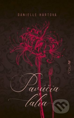 Pavúčia ľalia - Danielle Hartová