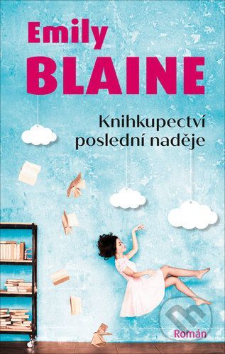 Knihkupectví poslední naděje - Emily Blaine