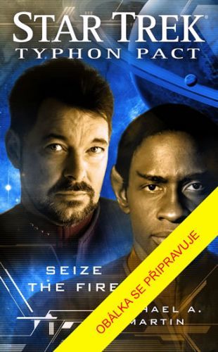 Star Trek: Typhonský pakt – Plamenům navzdory - Martin Michael A.