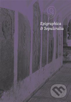 Epigraphica et Sepulcralia 9 - Jiří Roháček