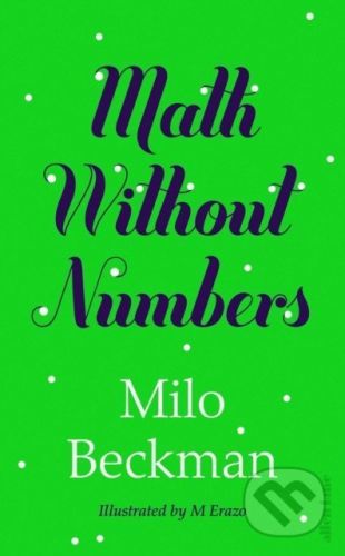 Math Without Numbers - Milo Beckman