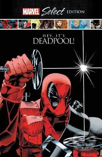 Deadpool: Hey, It's Deadpool! - Rob Liefeld, Fabian Nicieza, Joe Kelly, Joe Madureira (ilustrátor), Ian Churchill (ilustrátor), Ed McGuinness (ilustrátor)