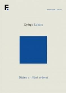 Dějiny a třídní vědomí - Lukács György, Vázaná