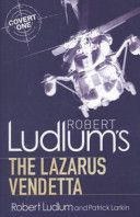 Robert Ludlum's The Lazarus Vendetta - A Covert-One Novel (Ludlum Robert)(Paperback)