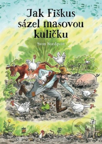 Jak Fiškus sázel masovou kuličku - Sven Nordqvist