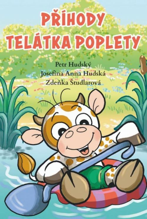 Příhody telátka poplety - Hudský Petr;Hudská Josefína Anna, Vázaná