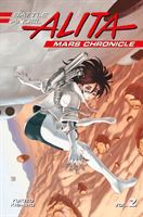 Battle Angel Alita Mars Chronicle 2 (Kishiro Yukito)(Paperback)