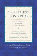 Fearless Lion's Roar - Profound Instructions on Dzogchen, the Great Perfection (Rinpoche Nyoshul Khenpo)(Paperback)