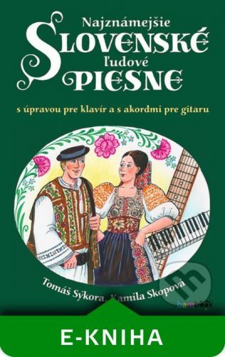 Najznámejšie slovenské ľudové piesne - Kamila Skopová, Tomáš Sýkora
