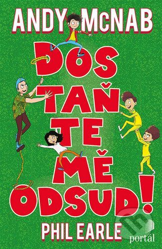 Dostaňte mě odsud! - Andy McNab, Phil Earle