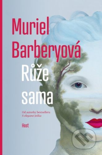 Růže sama - Muriel Barbery