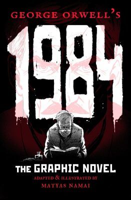 1984 - Graphic novel - George Orwell, Matyáš Namai