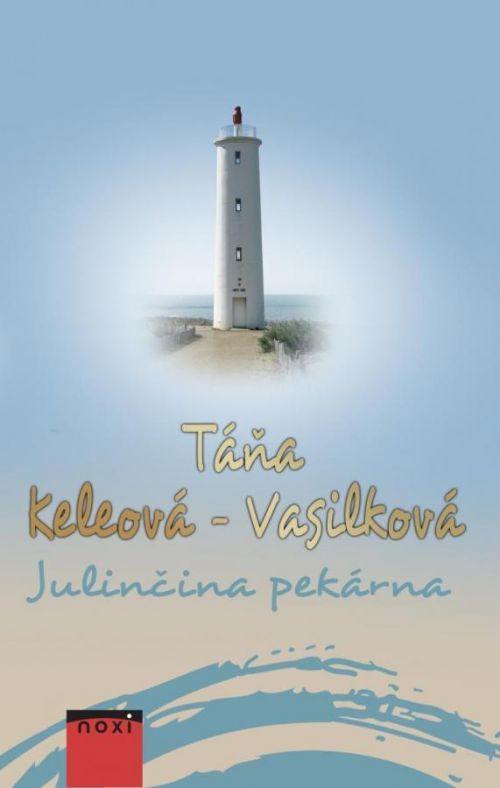 Julinčina pekárna - Keleová-Vasilková Táňa