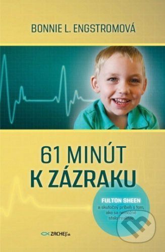 61 minút k zázraku - Bonnie L. Engstrom