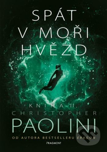 Spát v moři hvězd - Kniha II. - Christopher Paolini