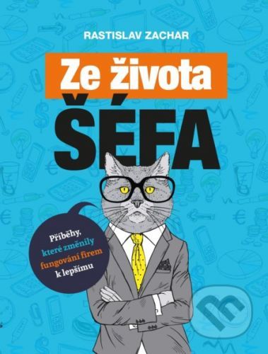 Ze života šéfa - Rastislav Zachar