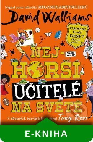 Nejhorší učitelé na světě - David Walliams