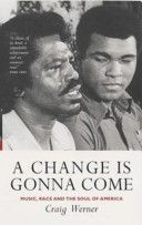 Change is Gonna Come: Music, Race and the Soul of America (Werner Craig)(Paperback)