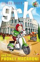 Grk and the Phoney Macaroni (Lacey Josh)(Paperback)