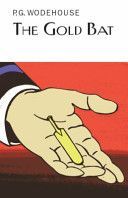 Gold Bat (Wodehouse P. G.)(Pevná vazba)