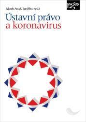 Ústavní právo a koronavirus - Antoš Marek;Wintr Jan