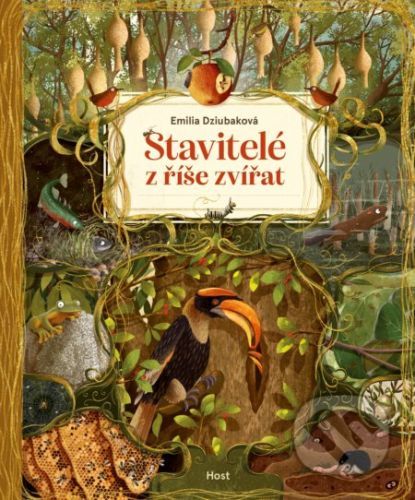 Stavitelé z říše zvířat - Emilia Dziubak