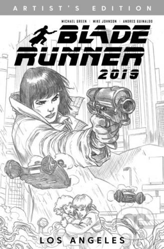 Blade Runner 2019 Vol 1 B&W Art Edition - Mike Johnson, Michael Green, Andres Guinaldo (ilustrátor)
